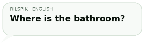 Where is the bathroom?